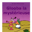 Glooba la mystrieuse