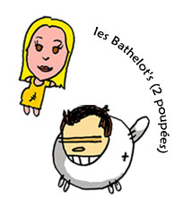 les Bathelot's, 2 poupes